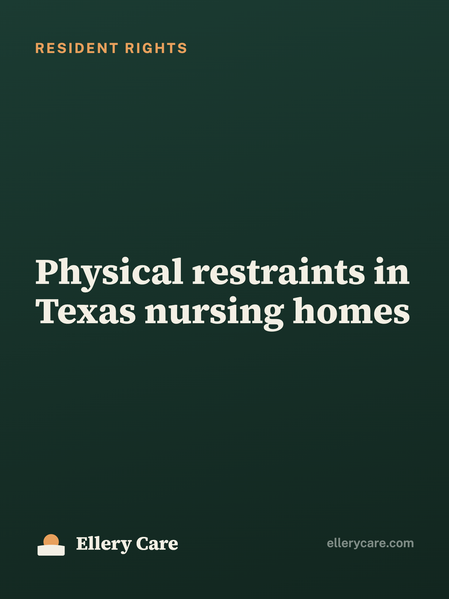 Physical Restraints in Texas Nursing Homes