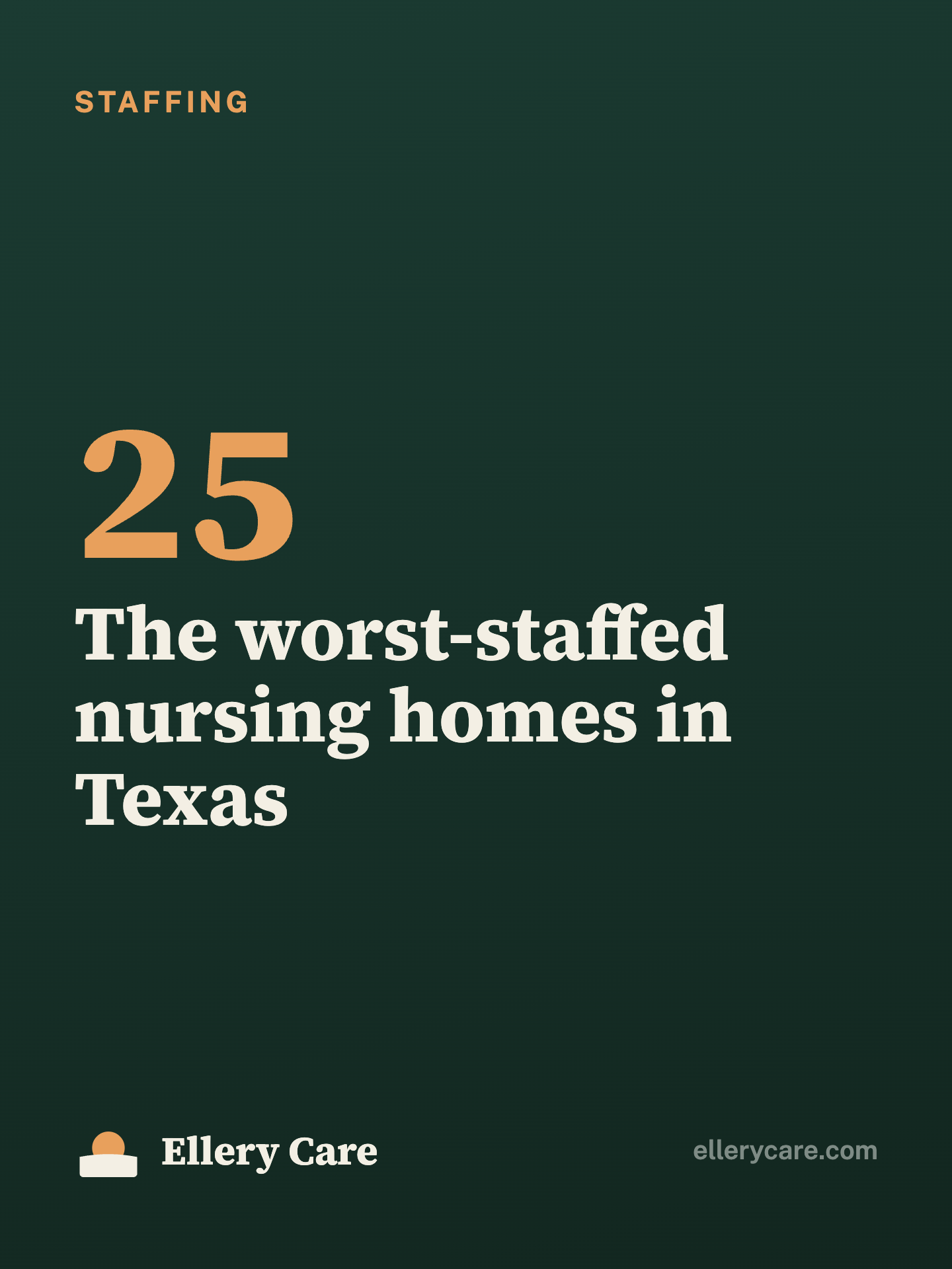 The 25 Worst-Staffed Nursing Homes in Texas